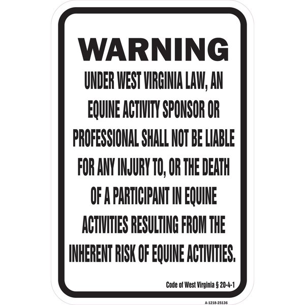 Signmission Safety Sign, 12 in Height, Aluminum, 18 in Length, 25136 A-1218-25136